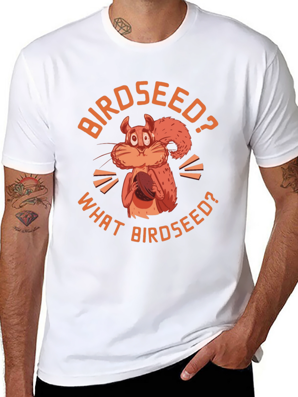 Birdseed? Funny Squirrel Graphic T-Shirt