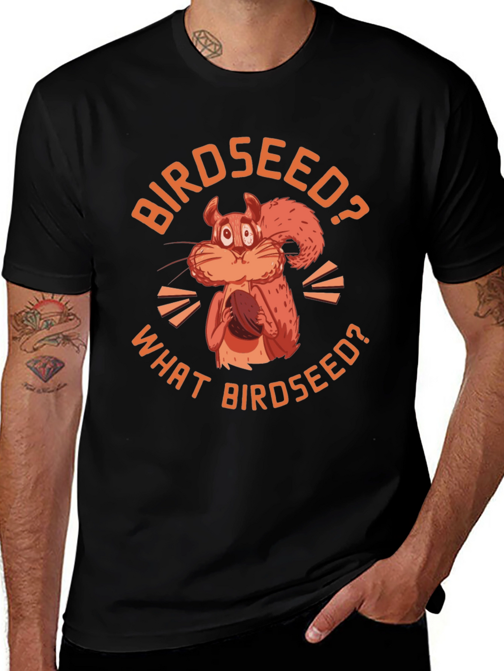Birdseed? Funny Squirrel Graphic T-Shirt