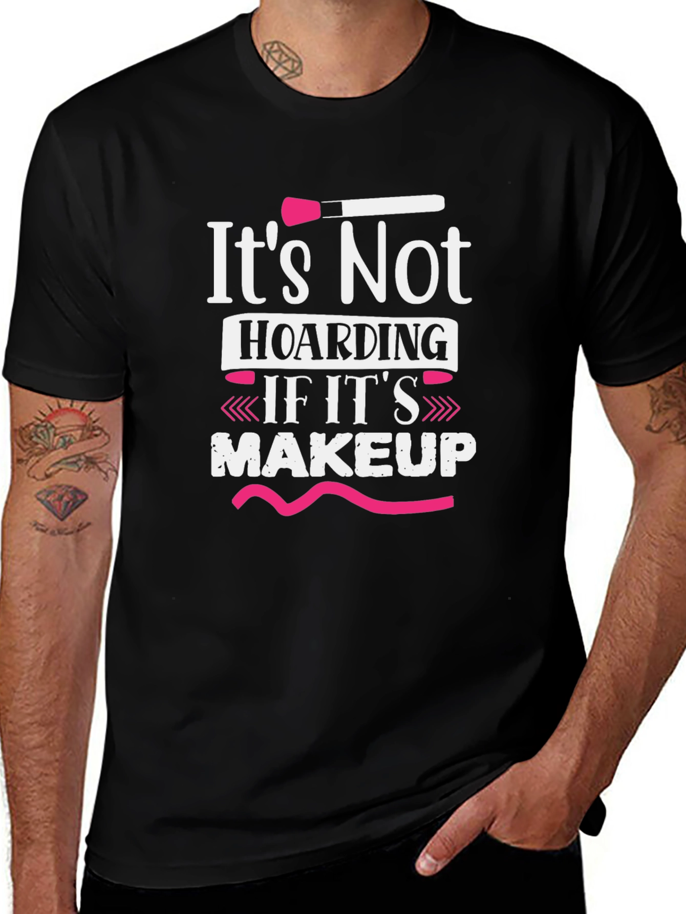 Makeup Lover T-Shirt - Its Not Hoarding