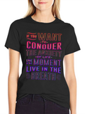 Conquer Anxiety T-Shirt: Live in the Moment