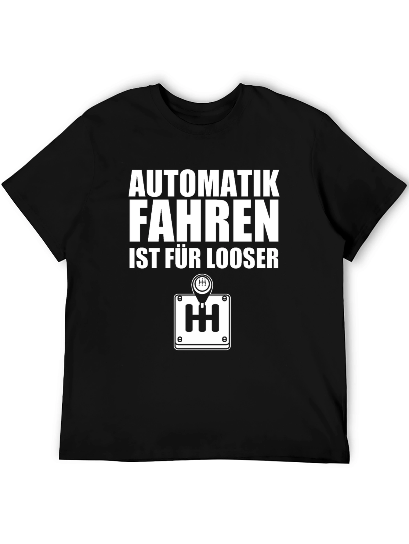 Automatik Fahren Ist Fur Looser Mens Black T-Shirt