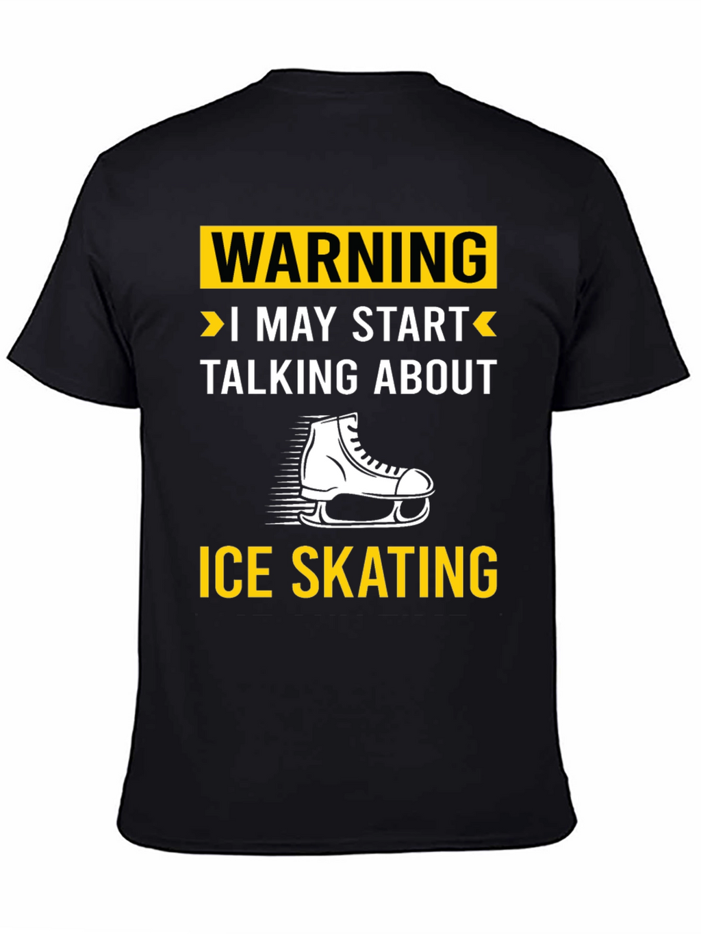 Warning Ice Skating T-Shirt