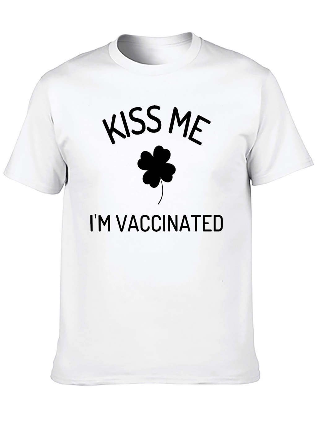 Kiss Me Im Vaccinated St. Patricks Day T-Shirt
