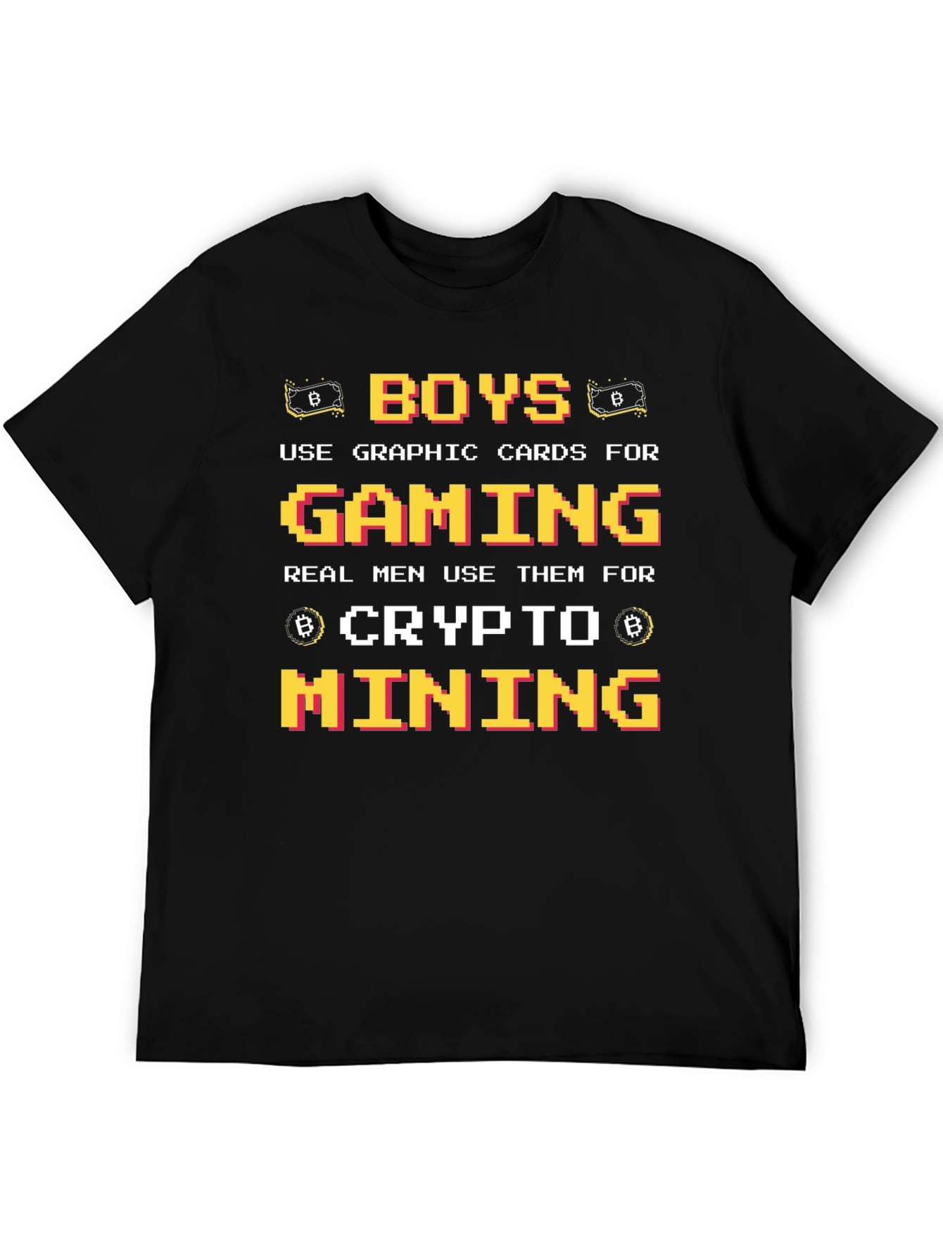 Crypto Mining Gamer T-Shirt - Boys Use Graphics Cards for Gaming