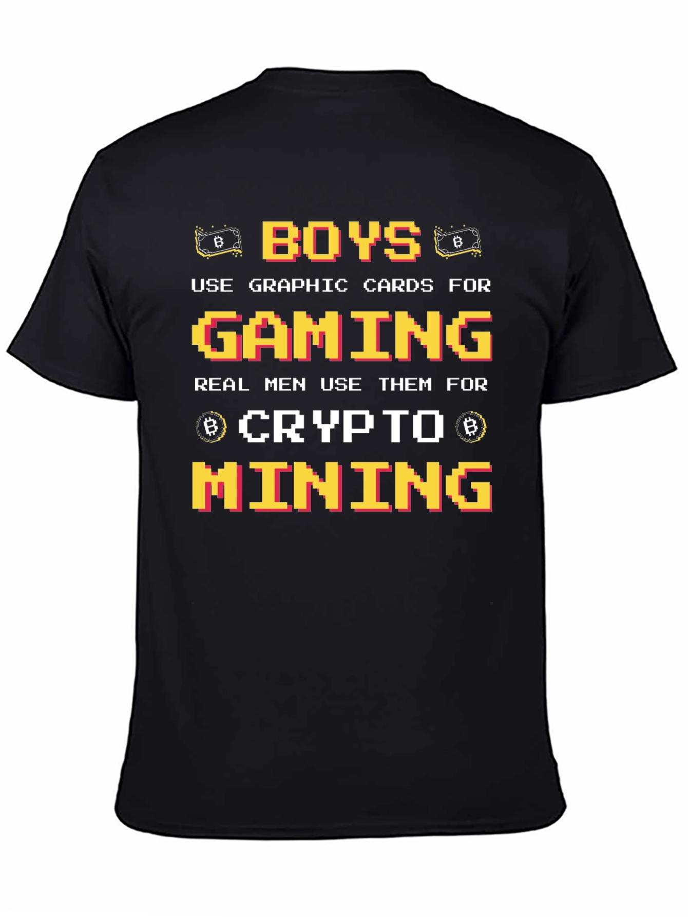 Crypto Mining Gamer T-Shirt - Boys Use Graphics Cards for Gaming