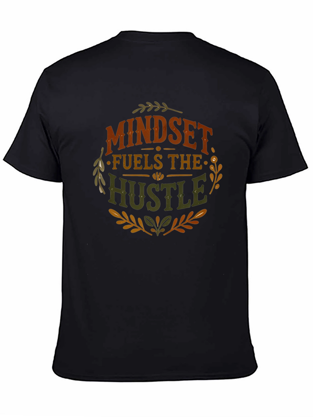 Mindset Fuels The Hustle Graphic T-Shirt