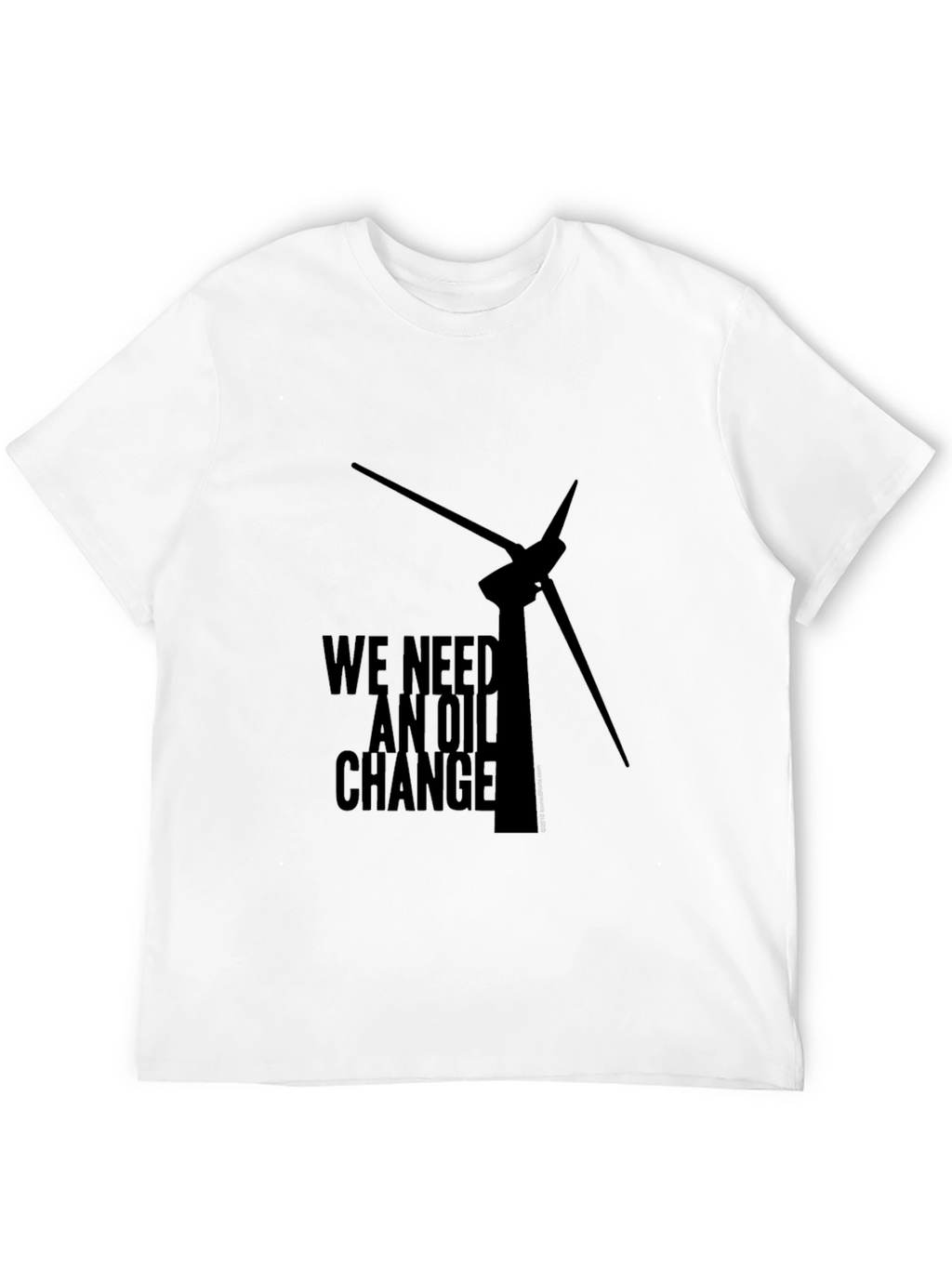 We Need an Oil Change T-Shirt