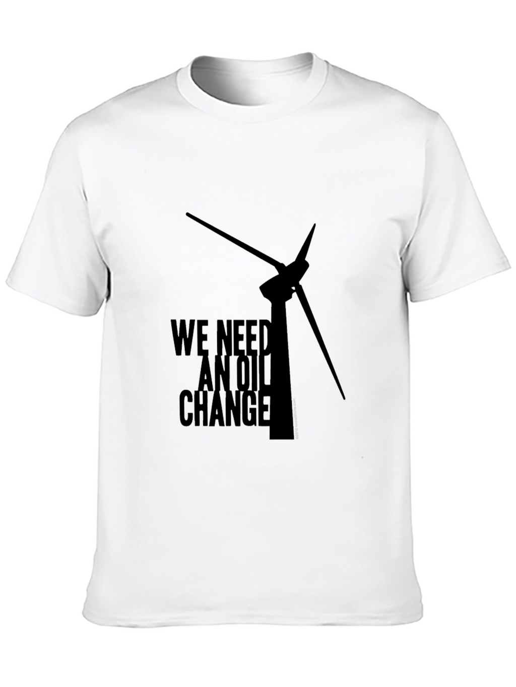 We Need an Oil Change T-Shirt