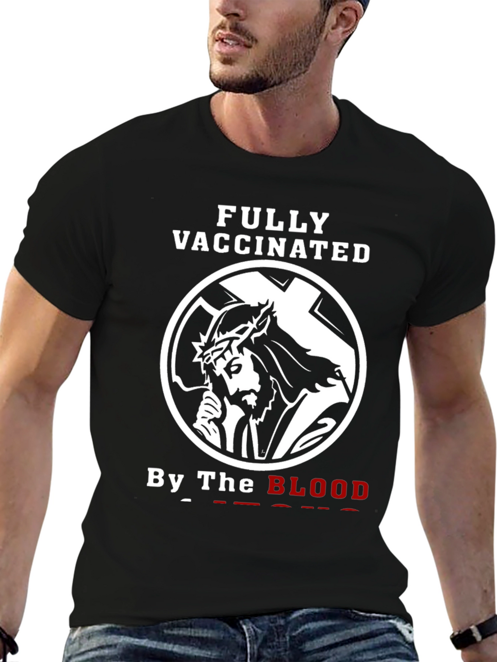Fully Vaccinated By The Blood Graphic T-Shirt