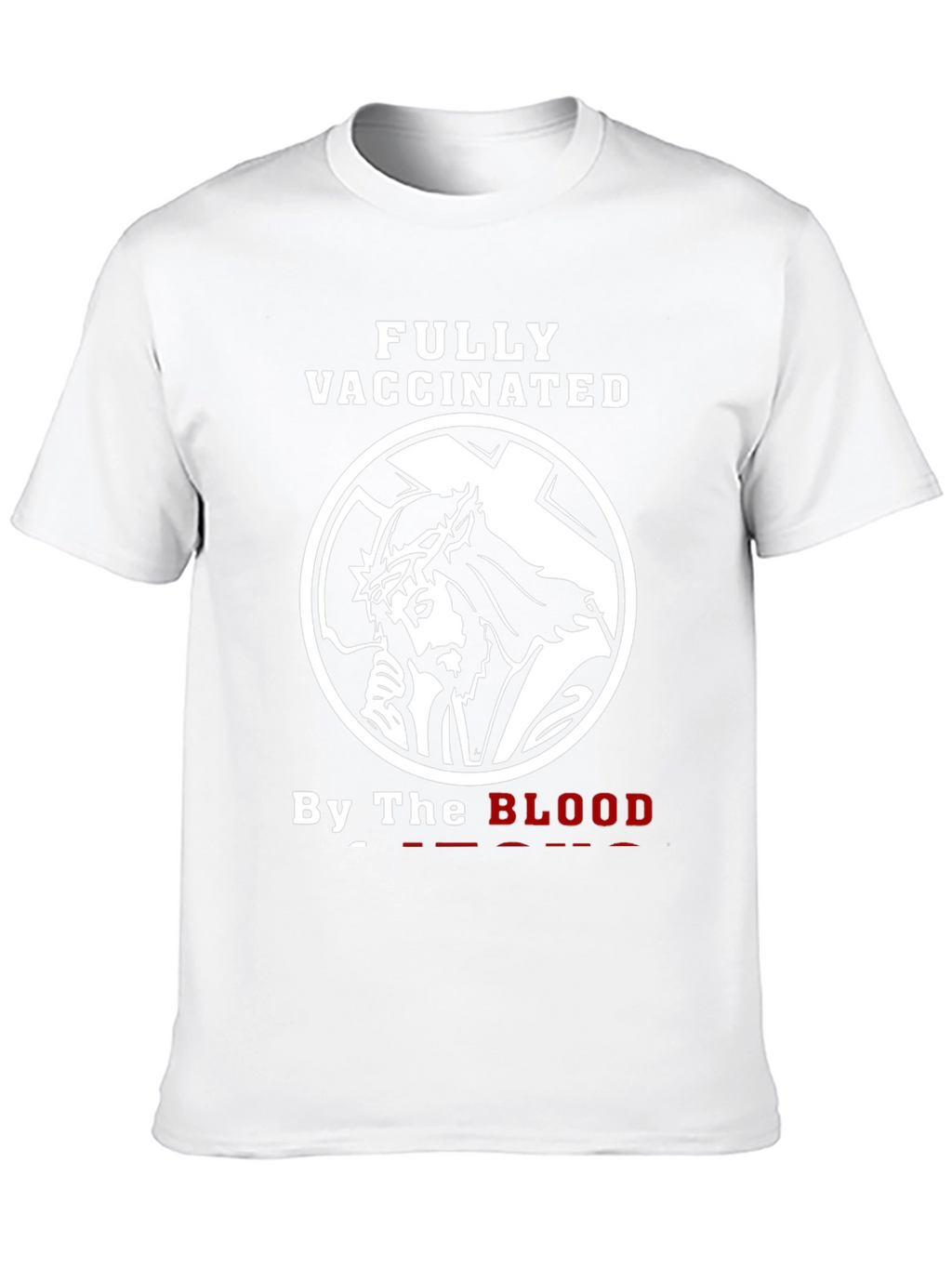 Fully Vaccinated By The Blood Graphic T-Shirt