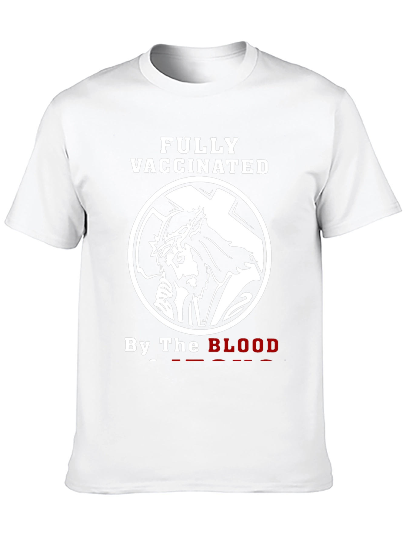 Fully Vaccinated By The Blood Graphic T-Shirt