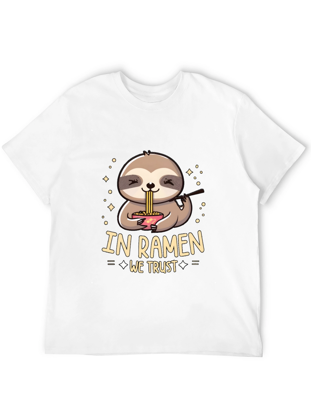 In Ramen We Trust Sloth T-Shirt