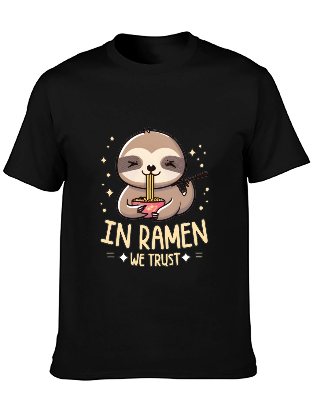 In Ramen We Trust Sloth T-Shirt