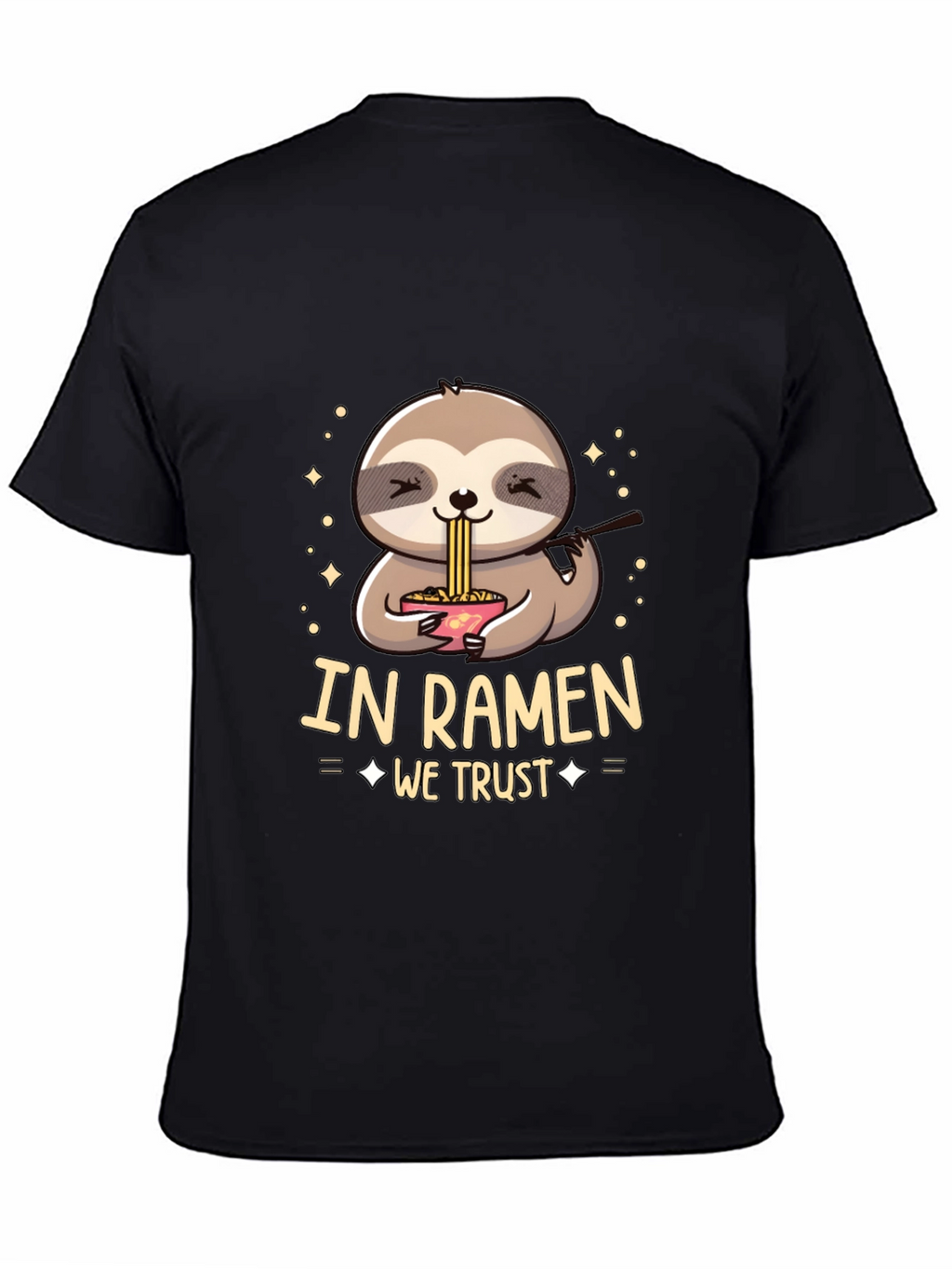 In Ramen We Trust Sloth T-Shirt