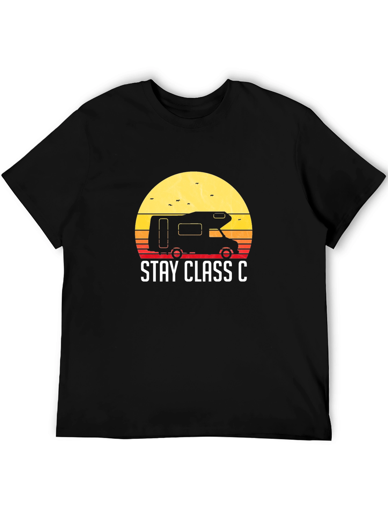 Stay Class C RV Camping T-Shirt