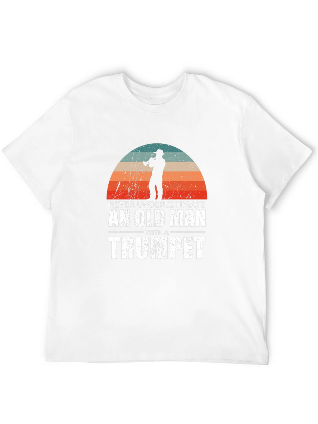 Never Underestimate an Old Man with a Trumpet T-Shirt