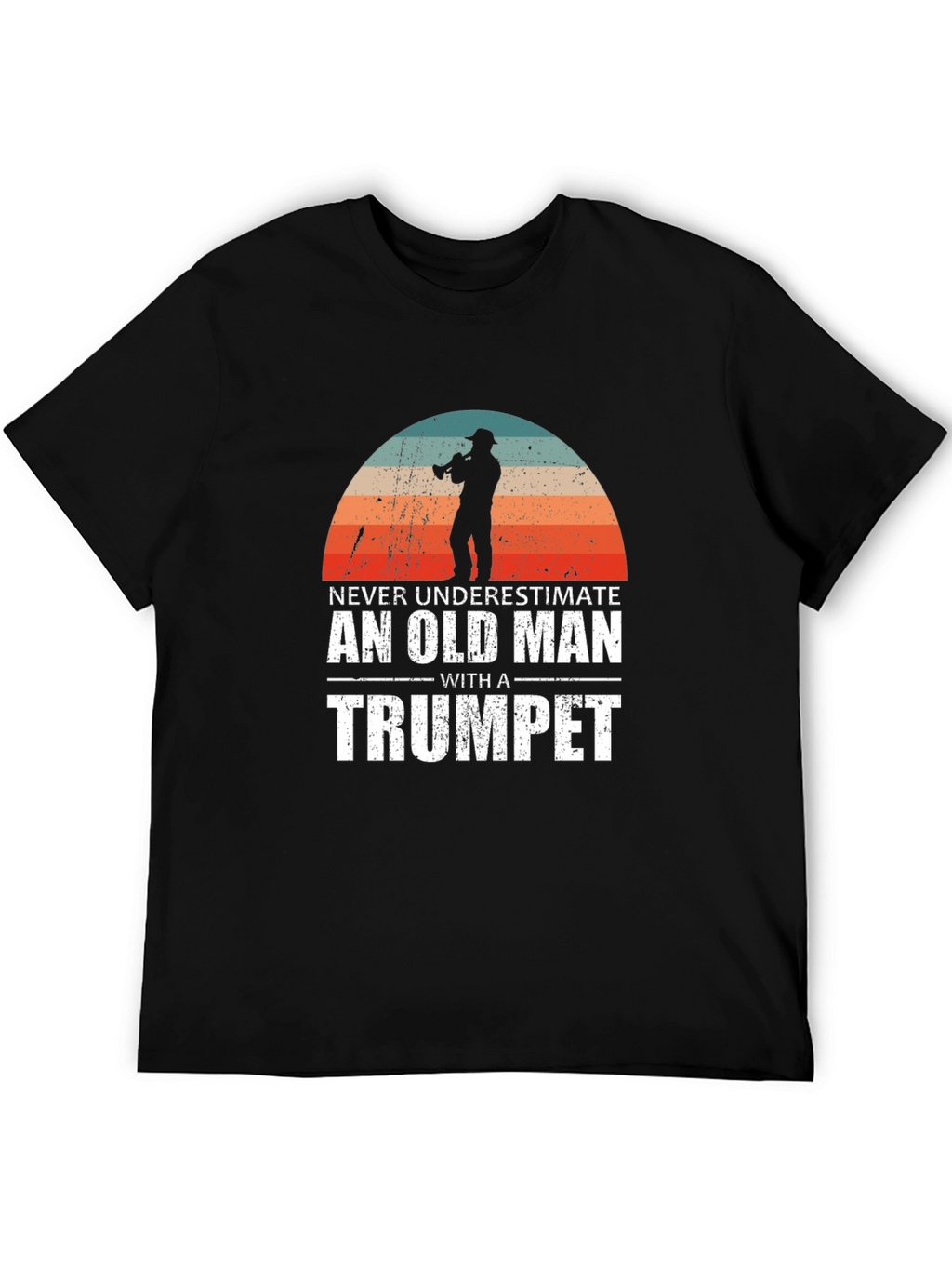 Never Underestimate an Old Man with a Trumpet T-Shirt