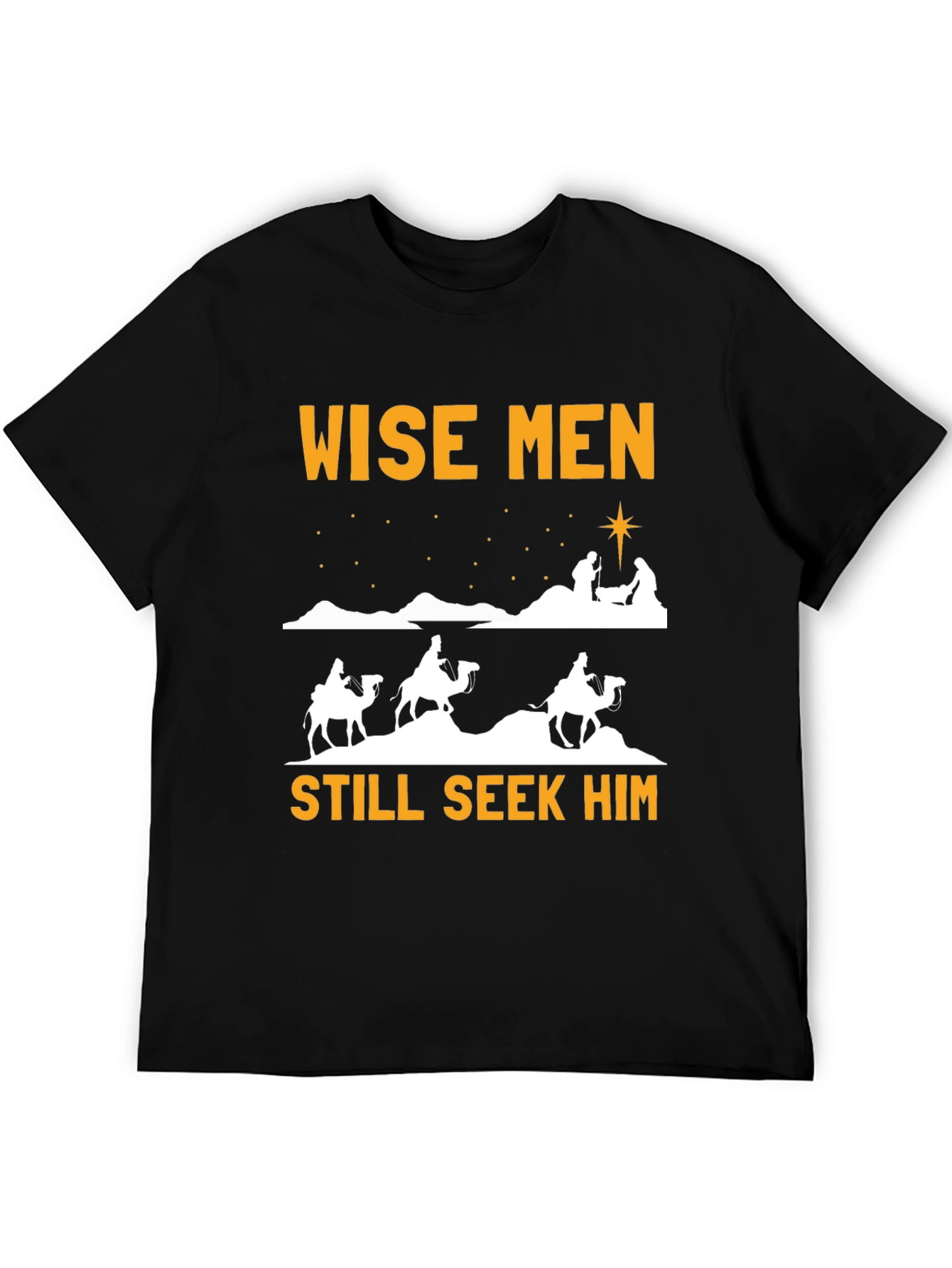 Wise Men Still Seek Him Christmas T-Shirt