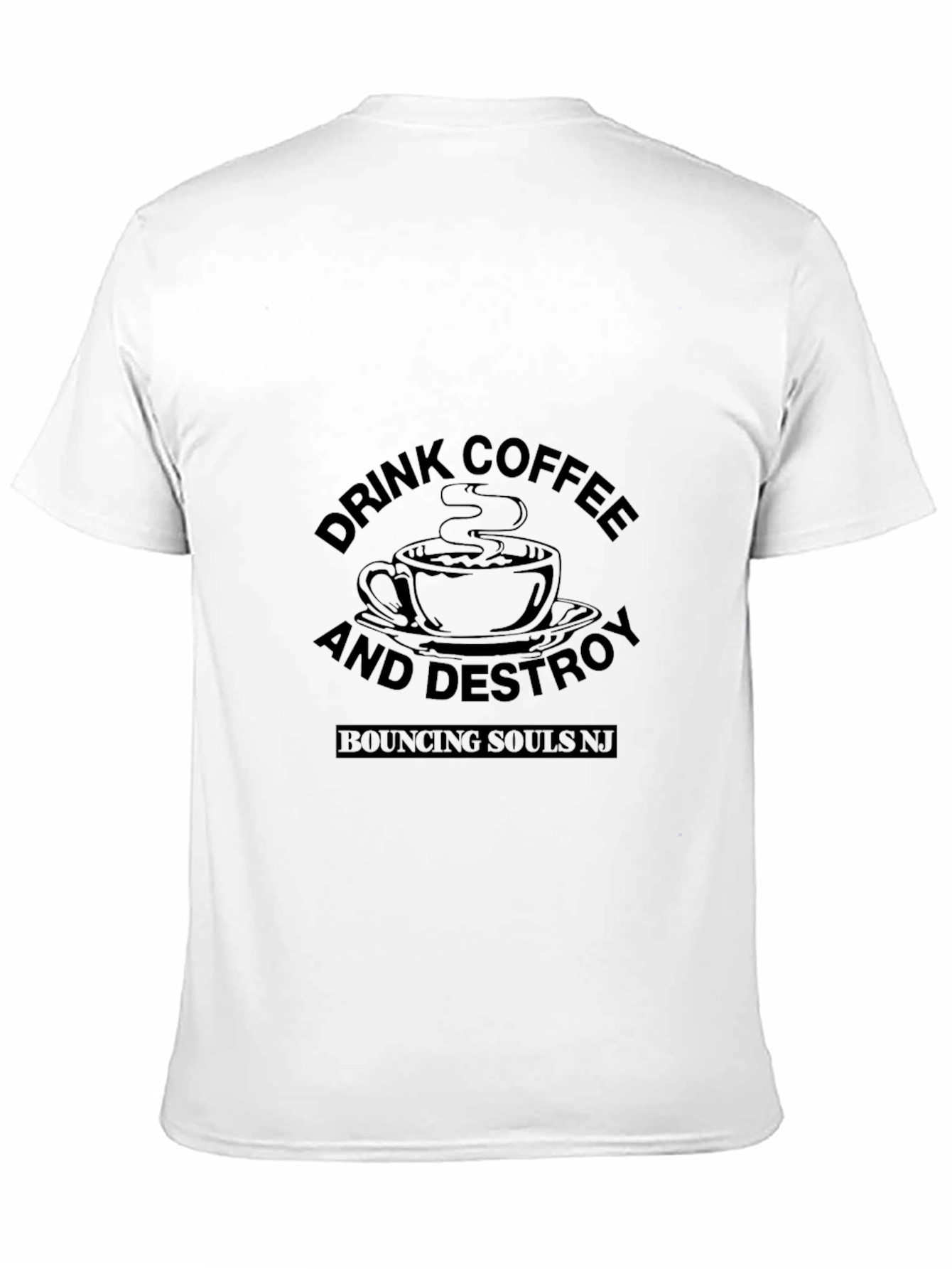 Drink Coffee and Destroy T-Shirt - Bouncing Souls NJ
