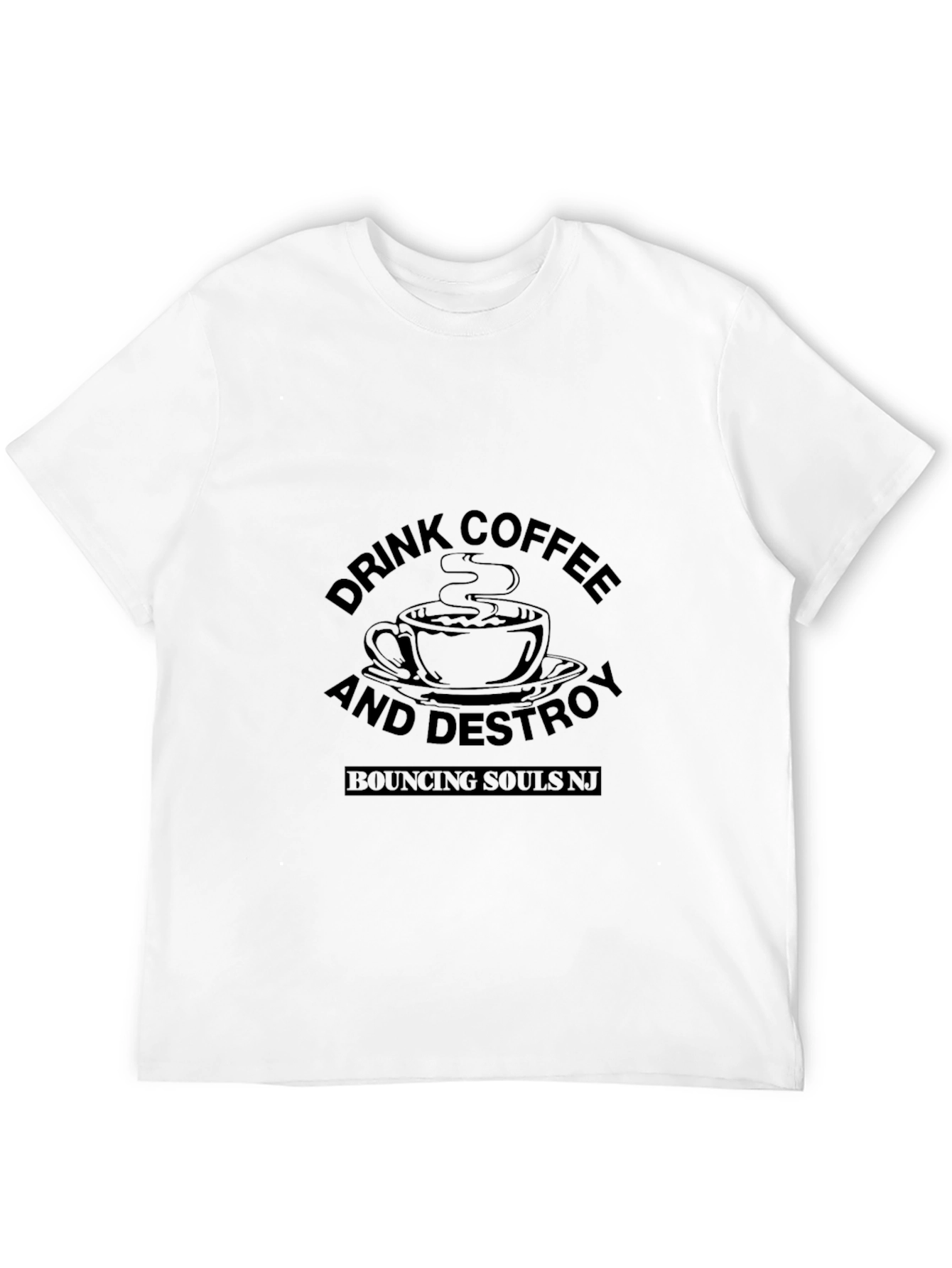 Drink Coffee and Destroy T-Shirt - Bouncing Souls NJ