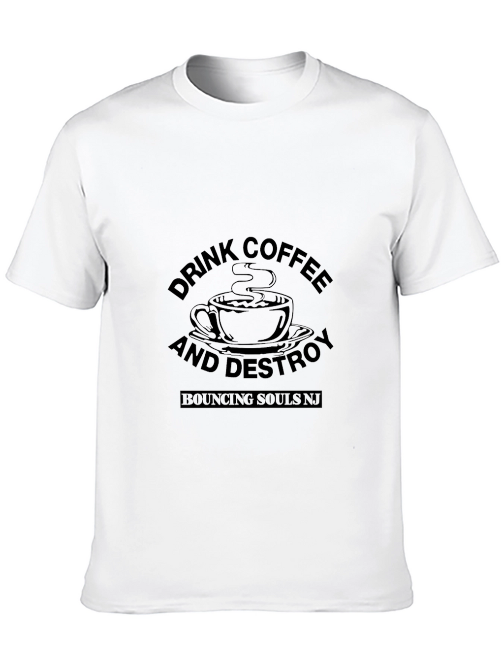 Drink Coffee and Destroy T-Shirt - Bouncing Souls NJ