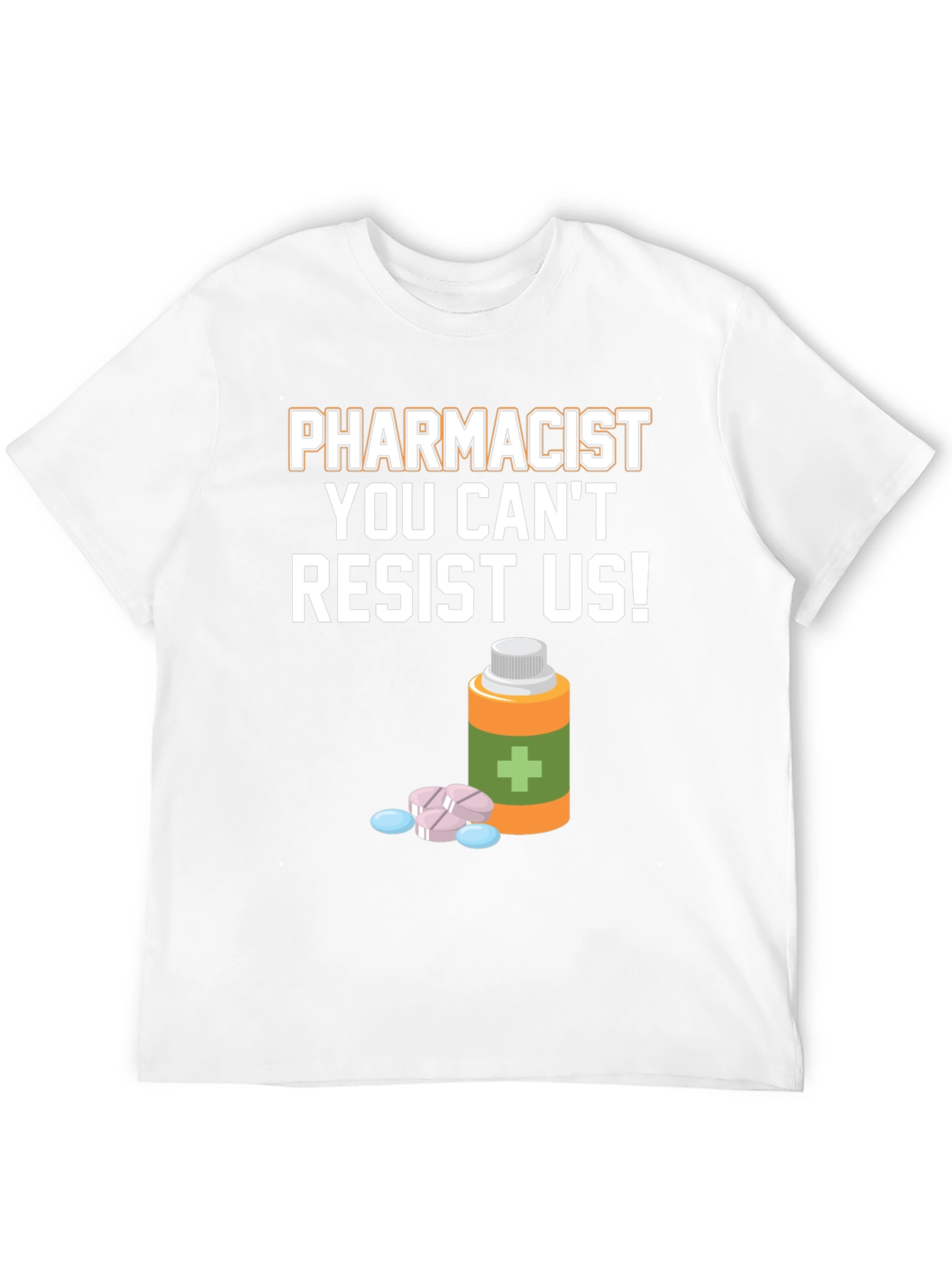 Pharmacist Resist T-Shirt - Funny Doctor Gift