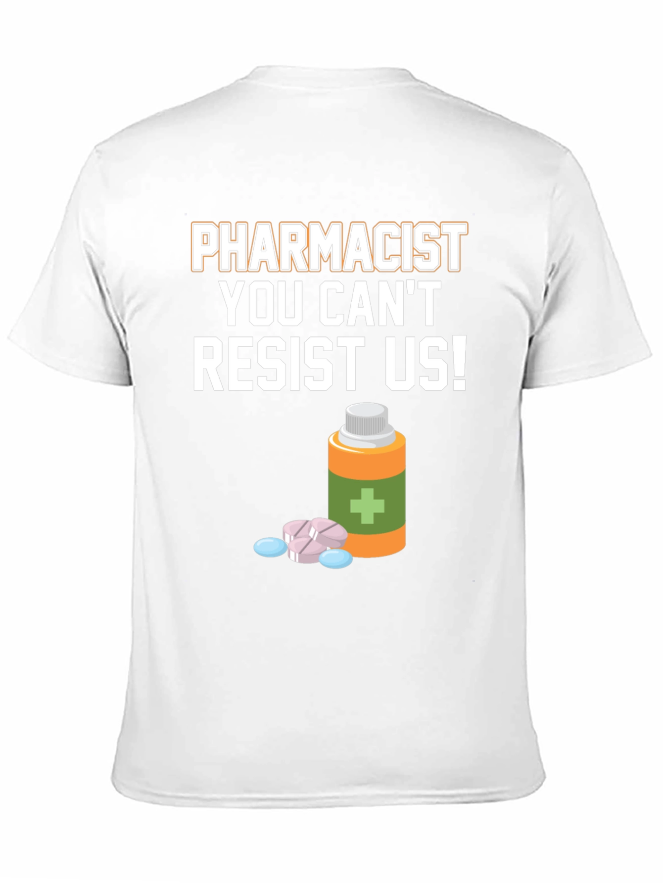 Pharmacist Resist T-Shirt - Funny Doctor Gift