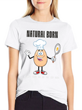 Natural Born Griller T-Shirt - Egg Chef Cartoon