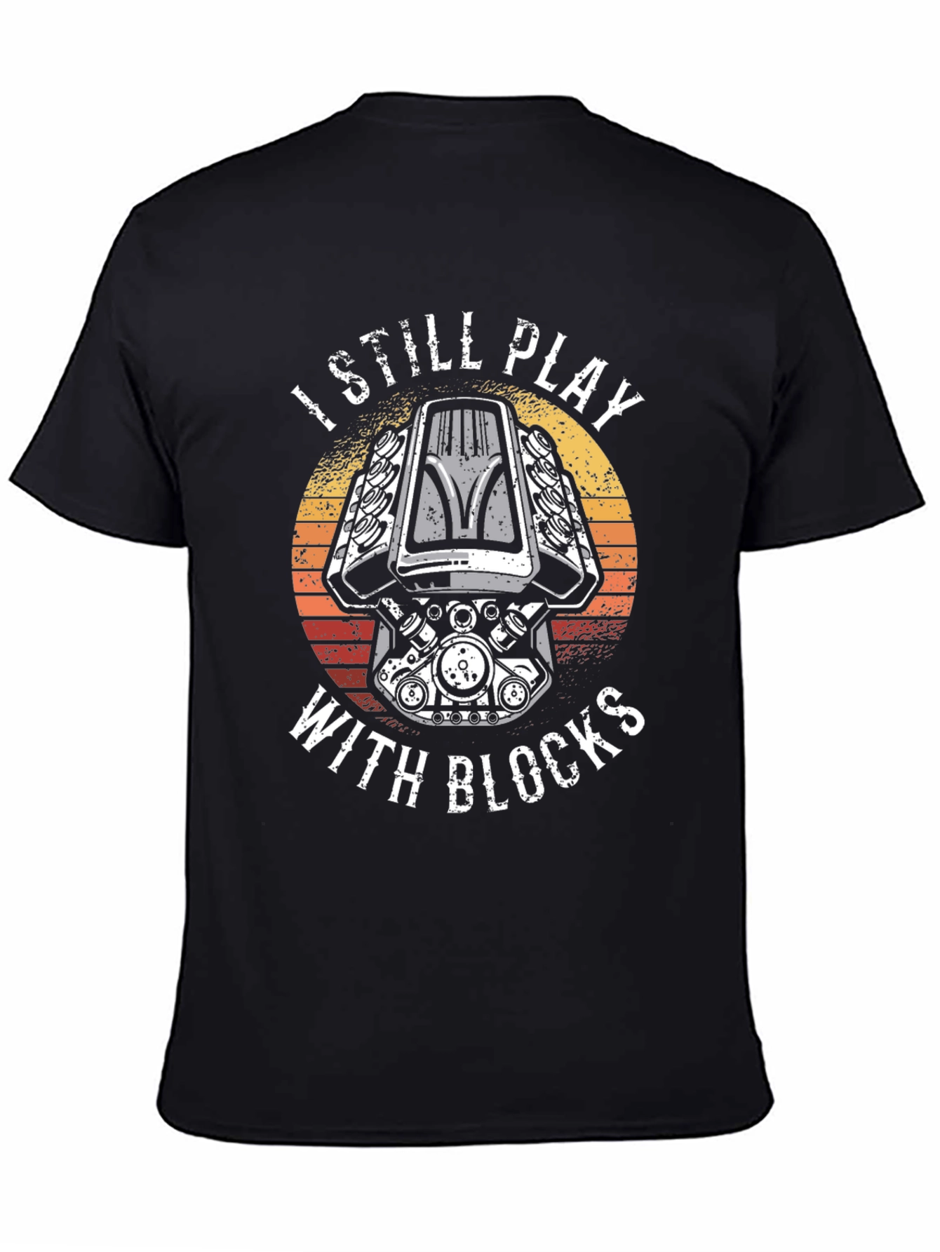 I Still Play With Blocks T-Shirt