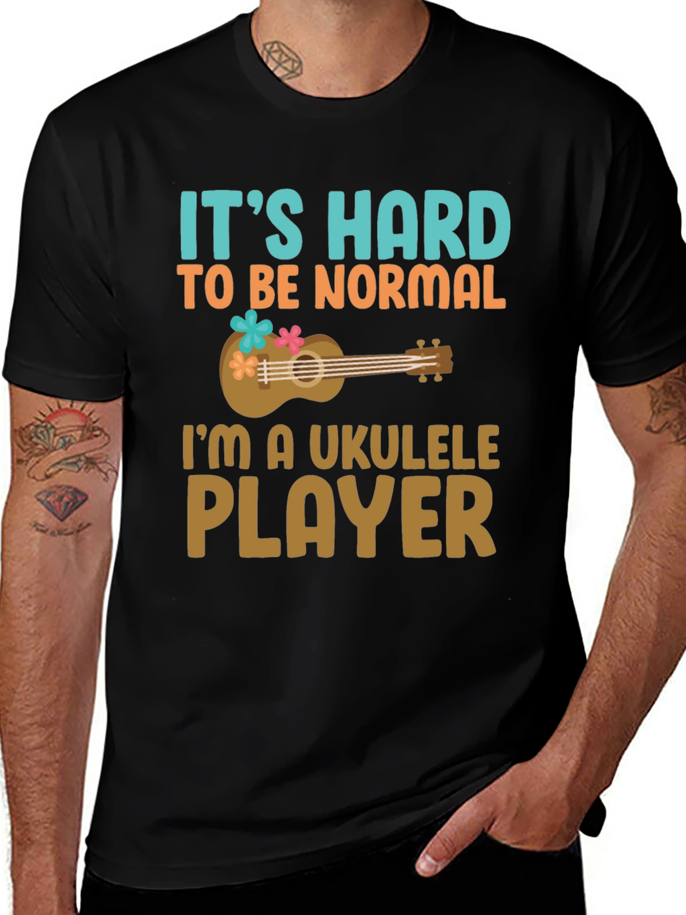 Its Hard to Be Normal Ukulele Player Graphic Tee