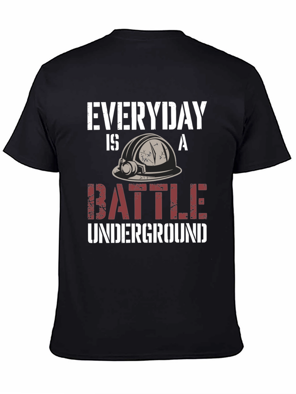 Everyday is a Battle Underground Black T-Shirt