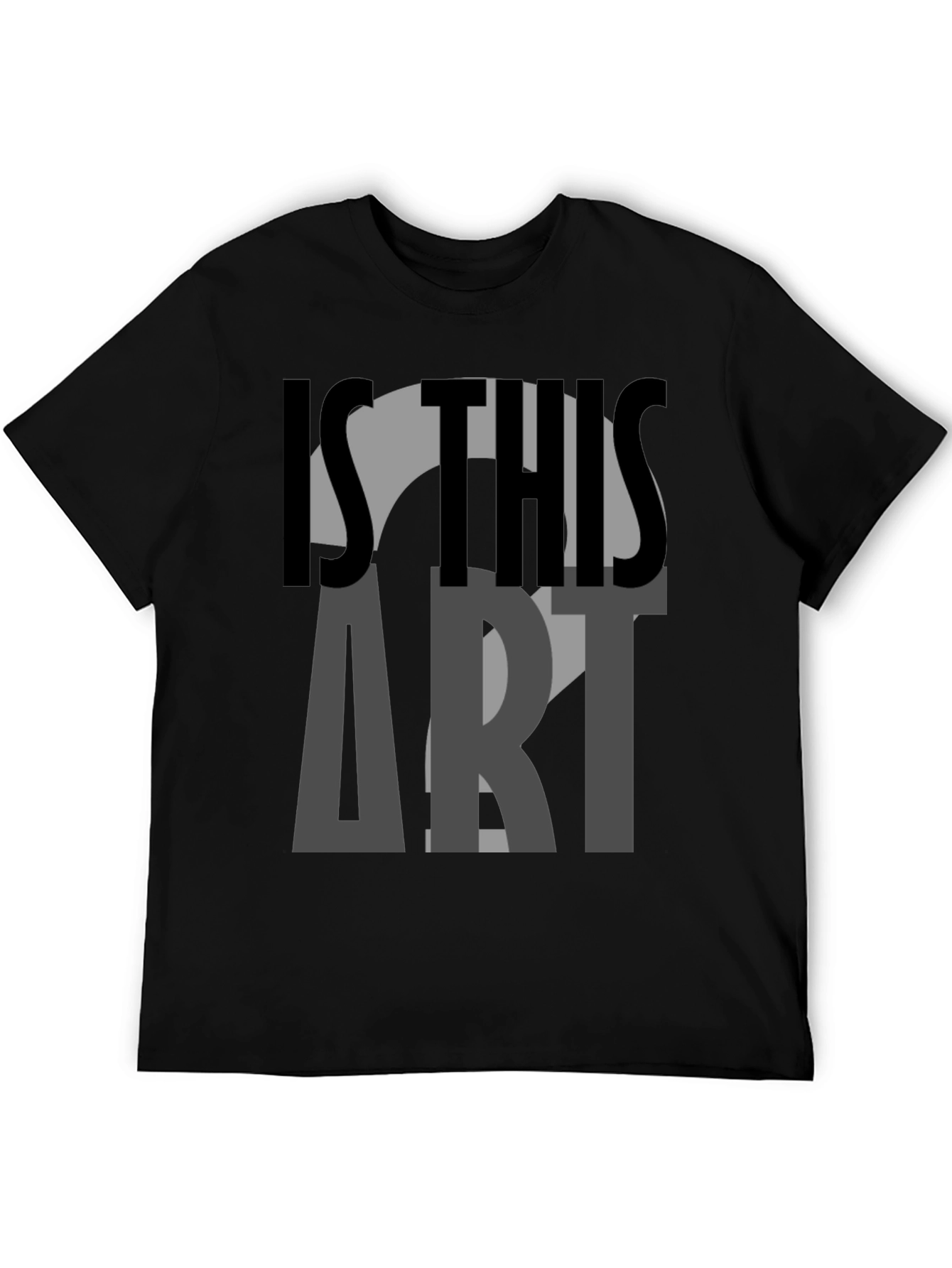 Is This Art? Graphic Tee
