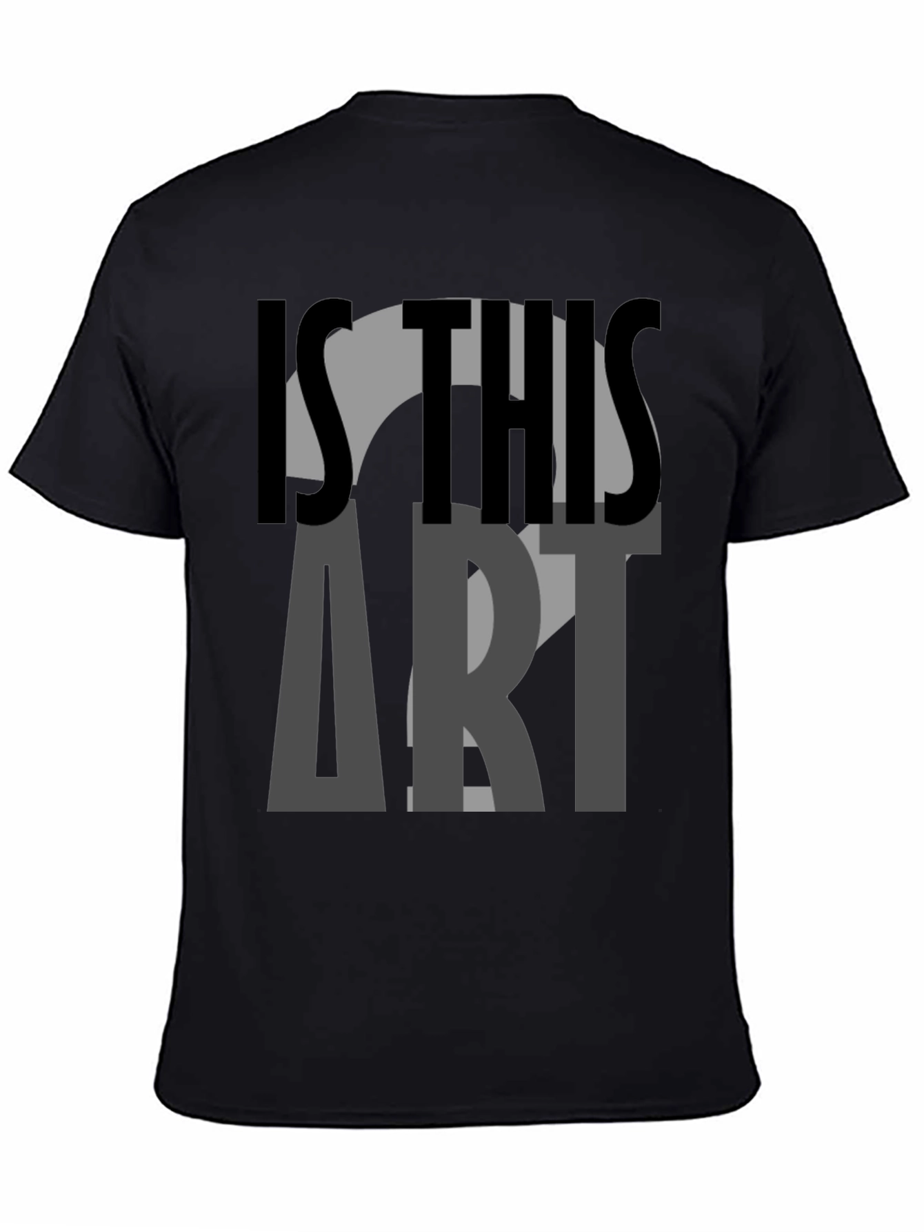 Is This Art? Graphic Tee