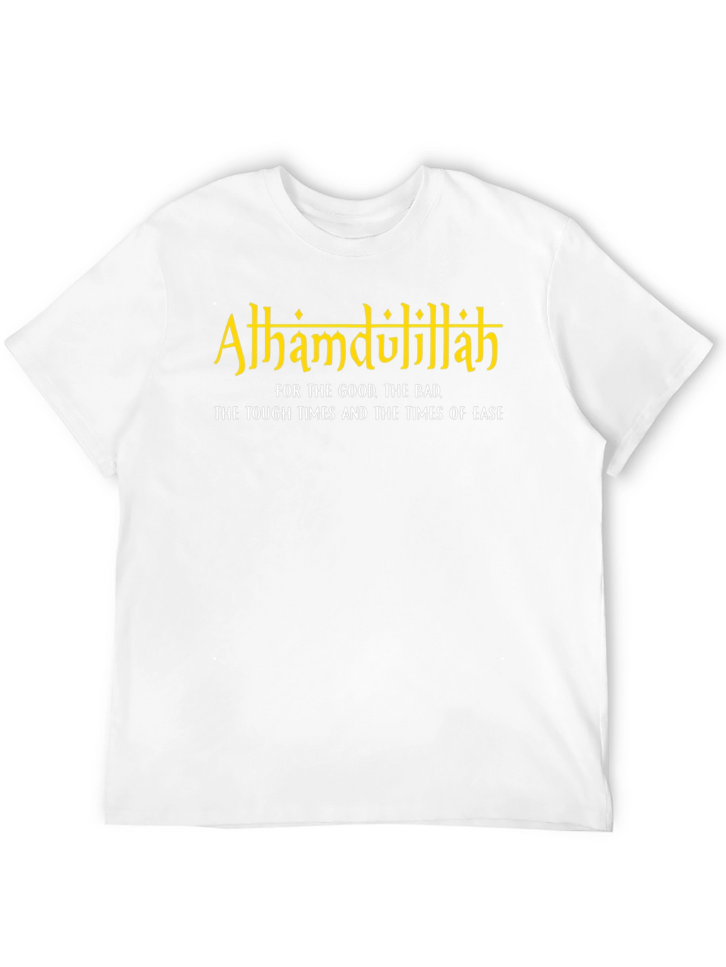 Alhamdulillah T-Shirt - Faith Gratitude & Resilience