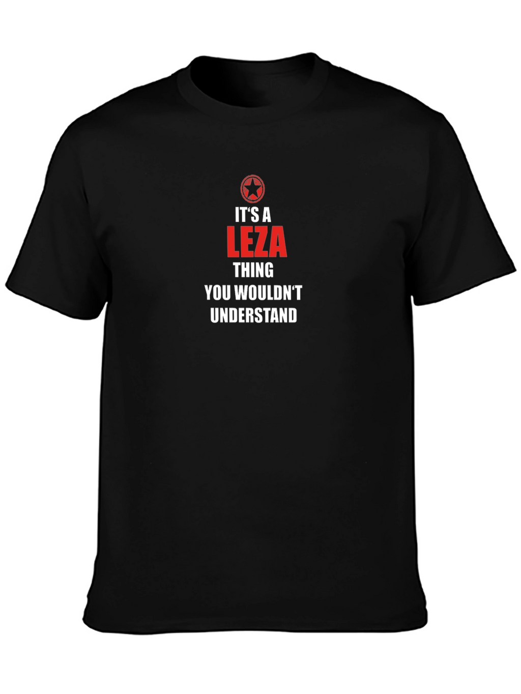 Its a Leza Thing T-Shirt