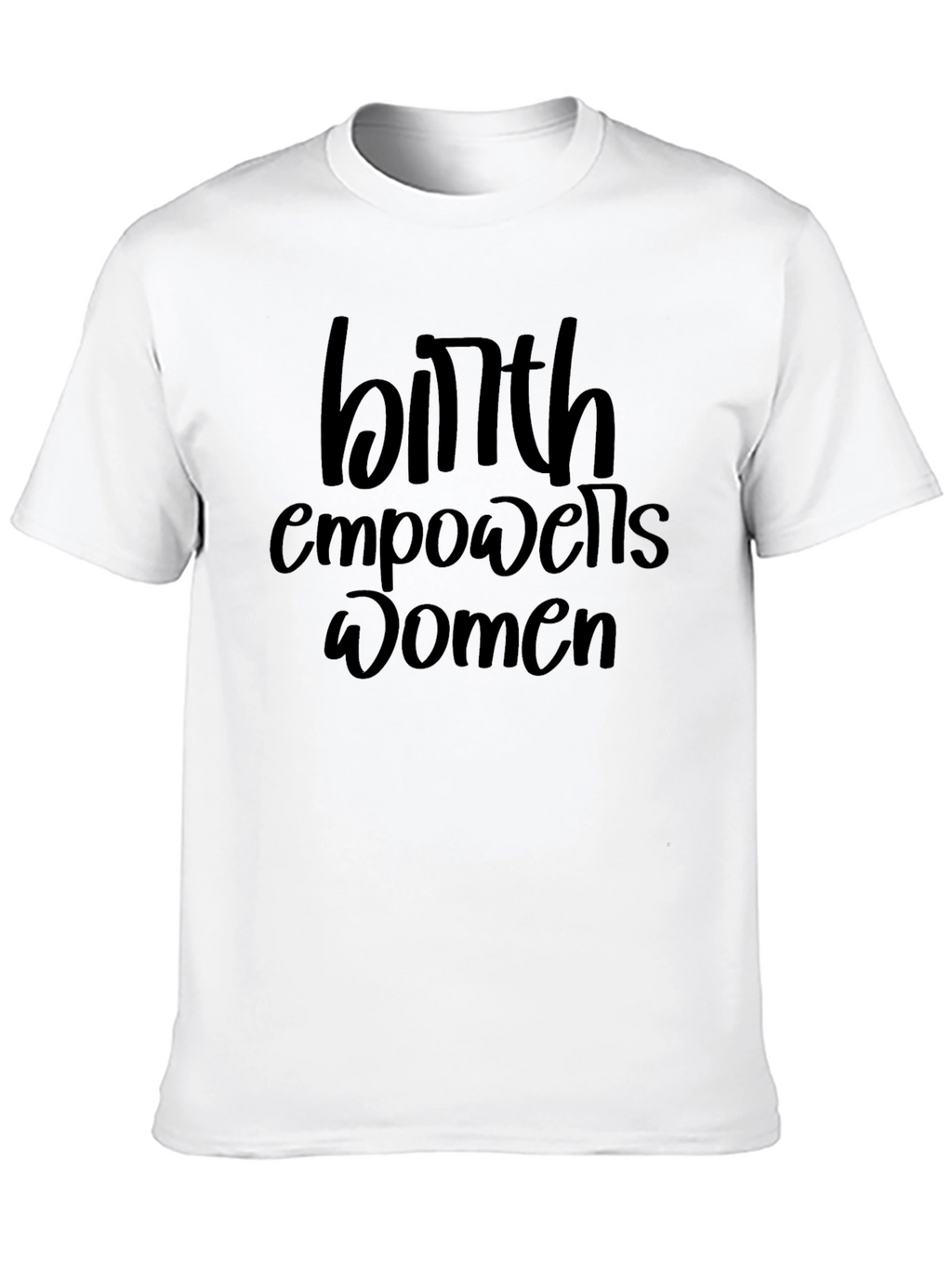 Birth Empowers Women Black Graphic T-Shirt