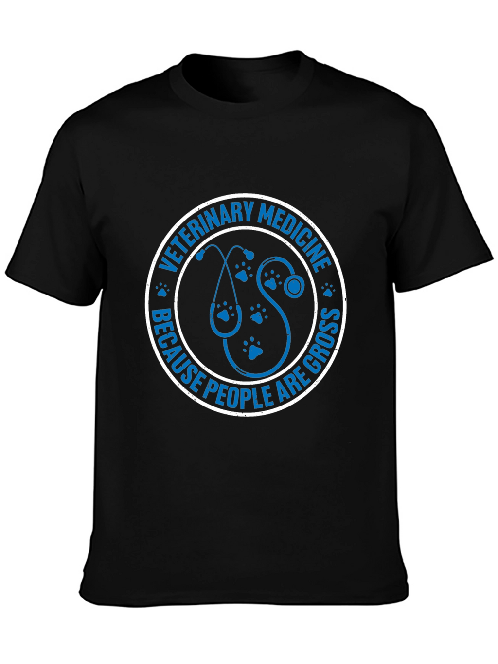 Veterinary Medicine T-Shirt - People Are Gross