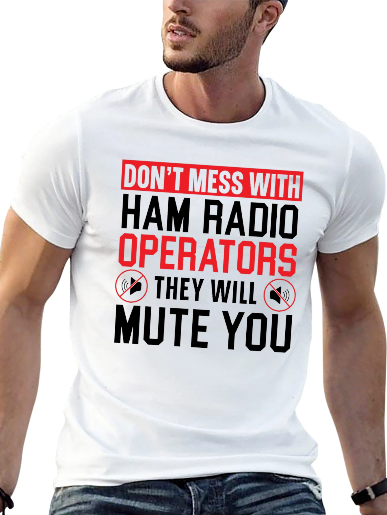 Dont Mess With Ham Radio Operators T-Shirt