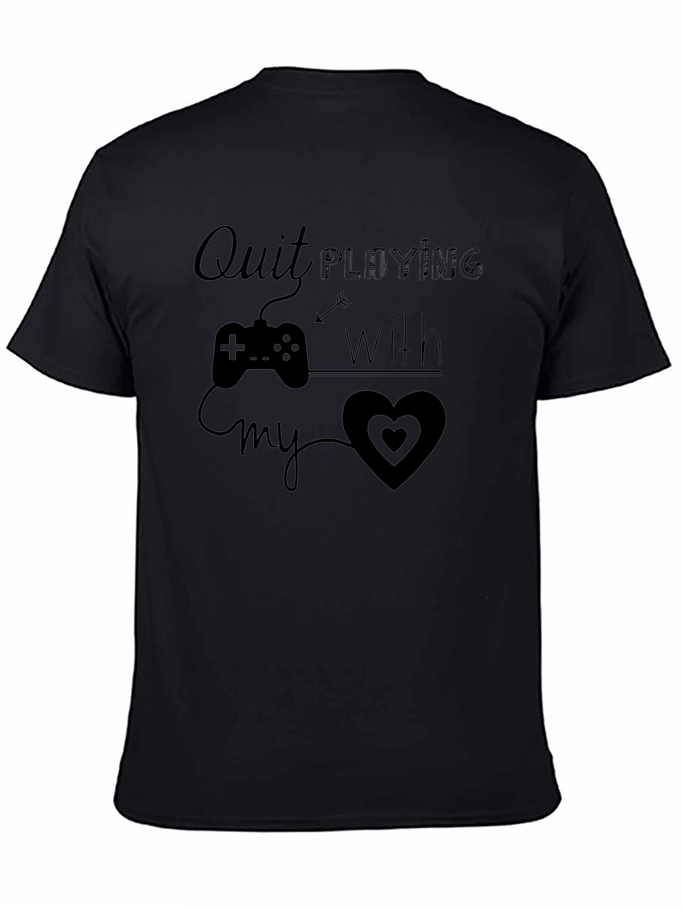 Quit Playing With My Heart Graphic Tee