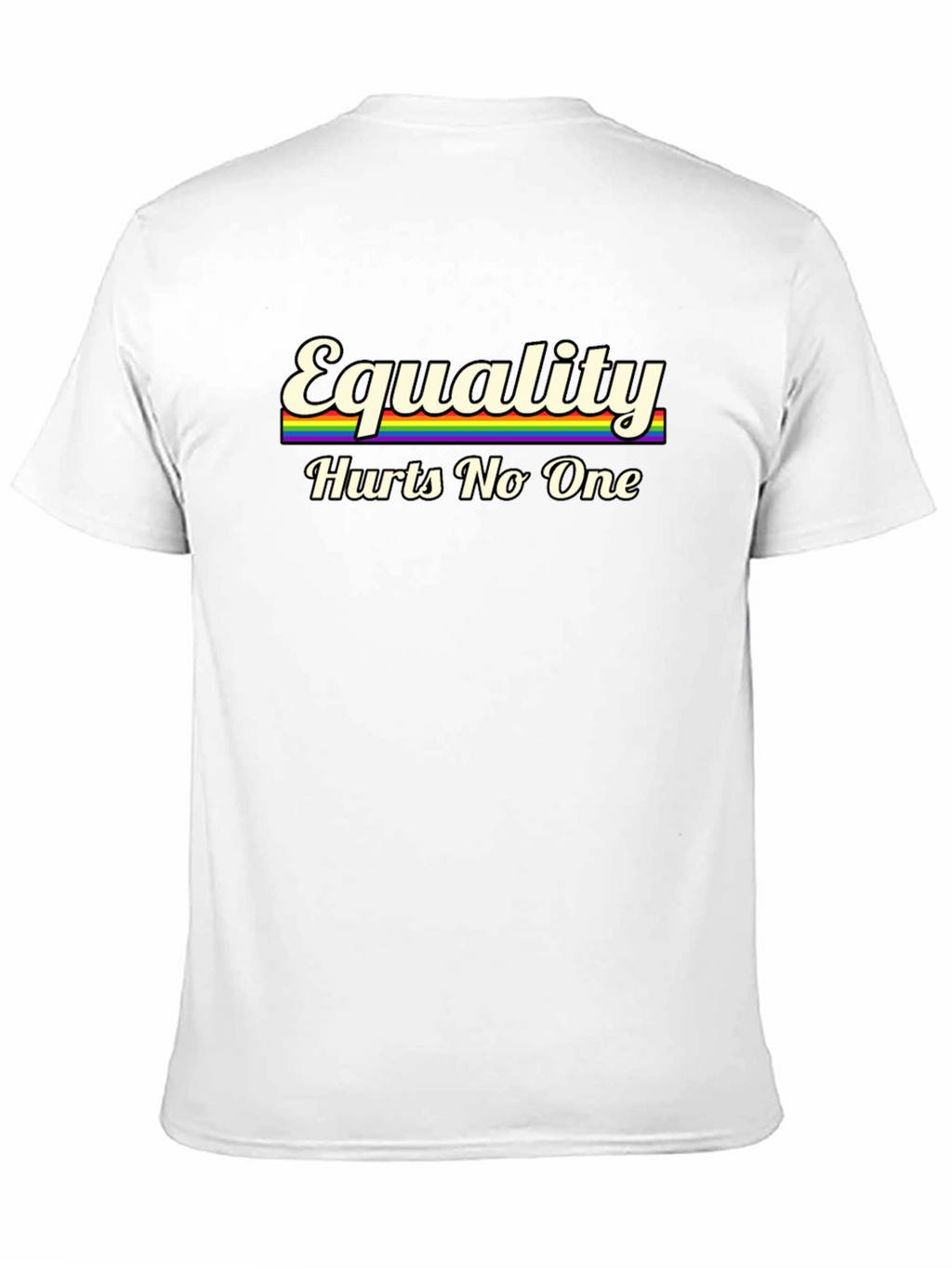 Equality Hurts No One T-Shirt - Rainbow Graphic Tee