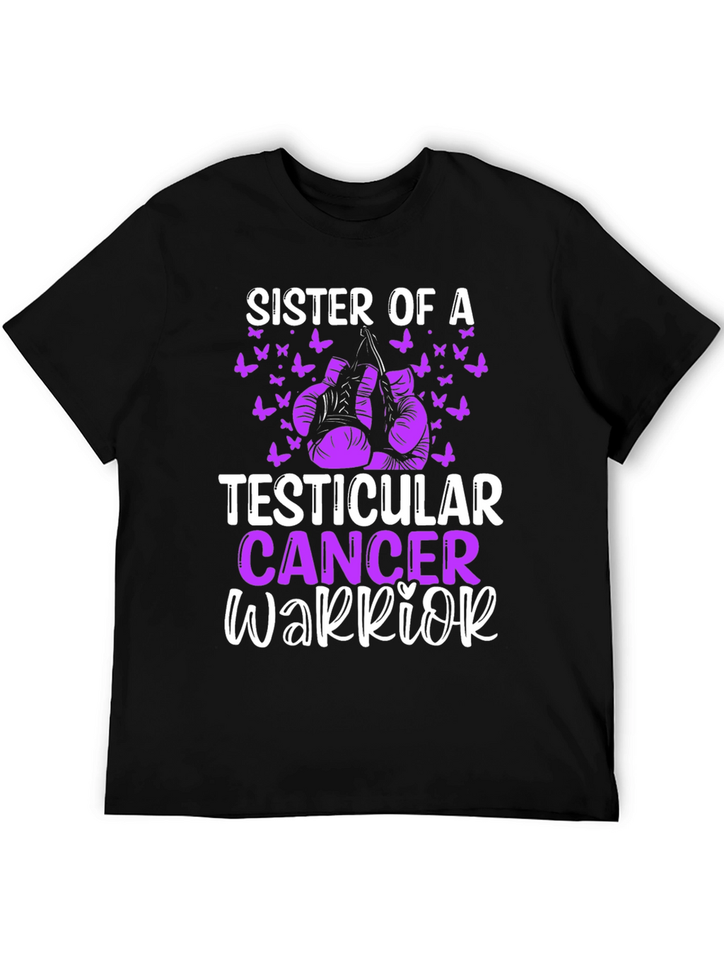 Sister of a Testicular Cancer Warrior T-Shirt