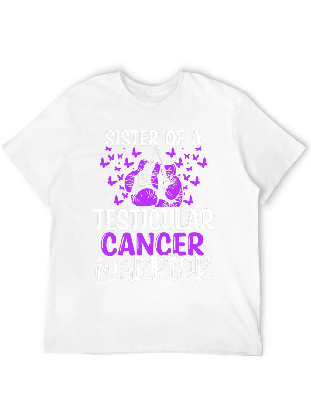 Sister of a Testicular Cancer Warrior T-Shirt
