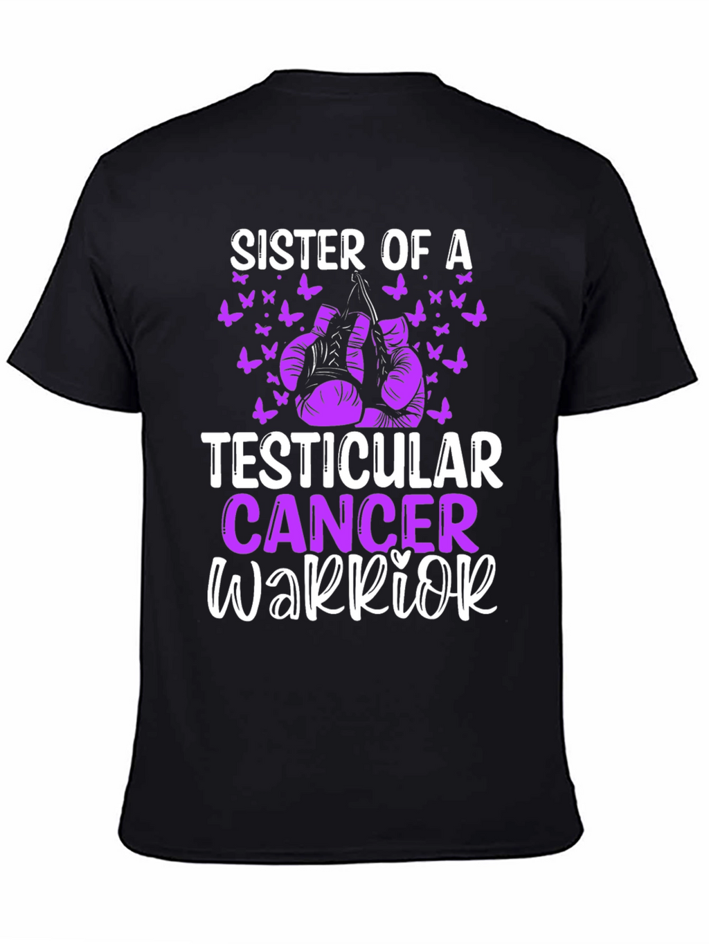 Sister of a Testicular Cancer Warrior T-Shirt
