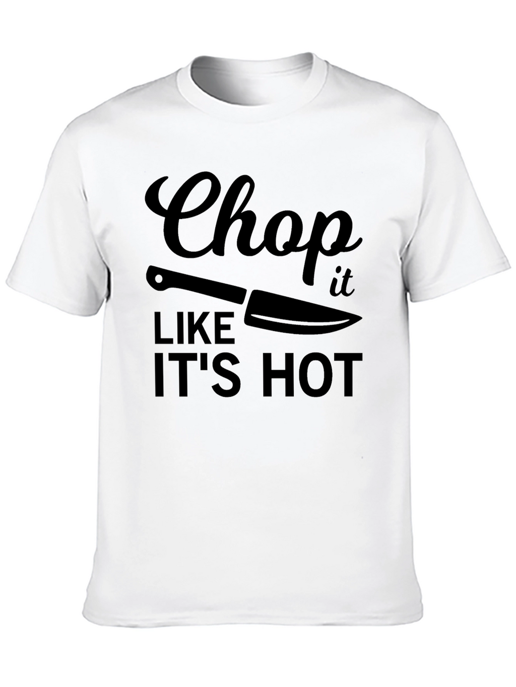 Chop It Like Its Hot Black T-Shirt