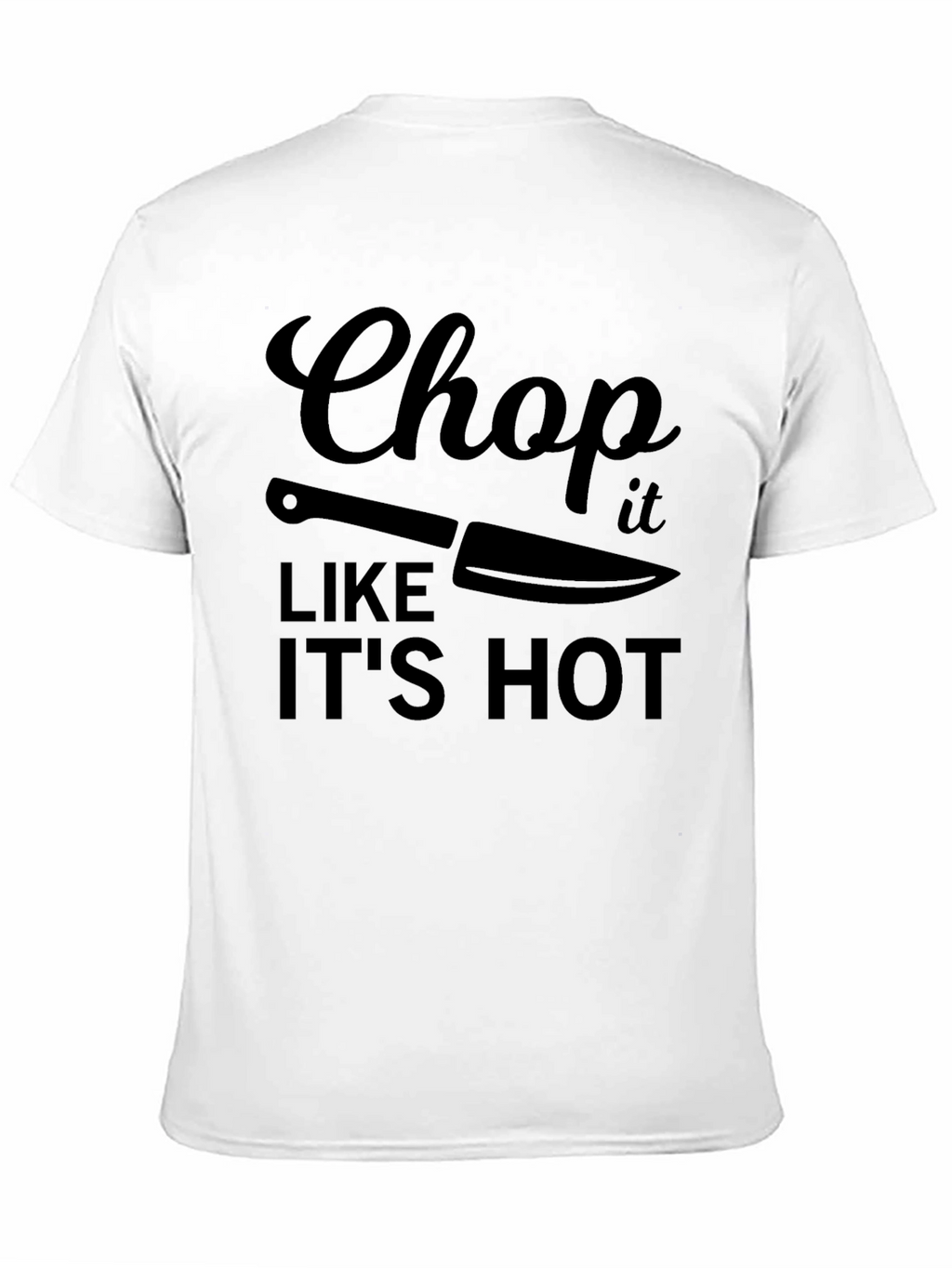 Chop It Like Its Hot Black T-Shirt