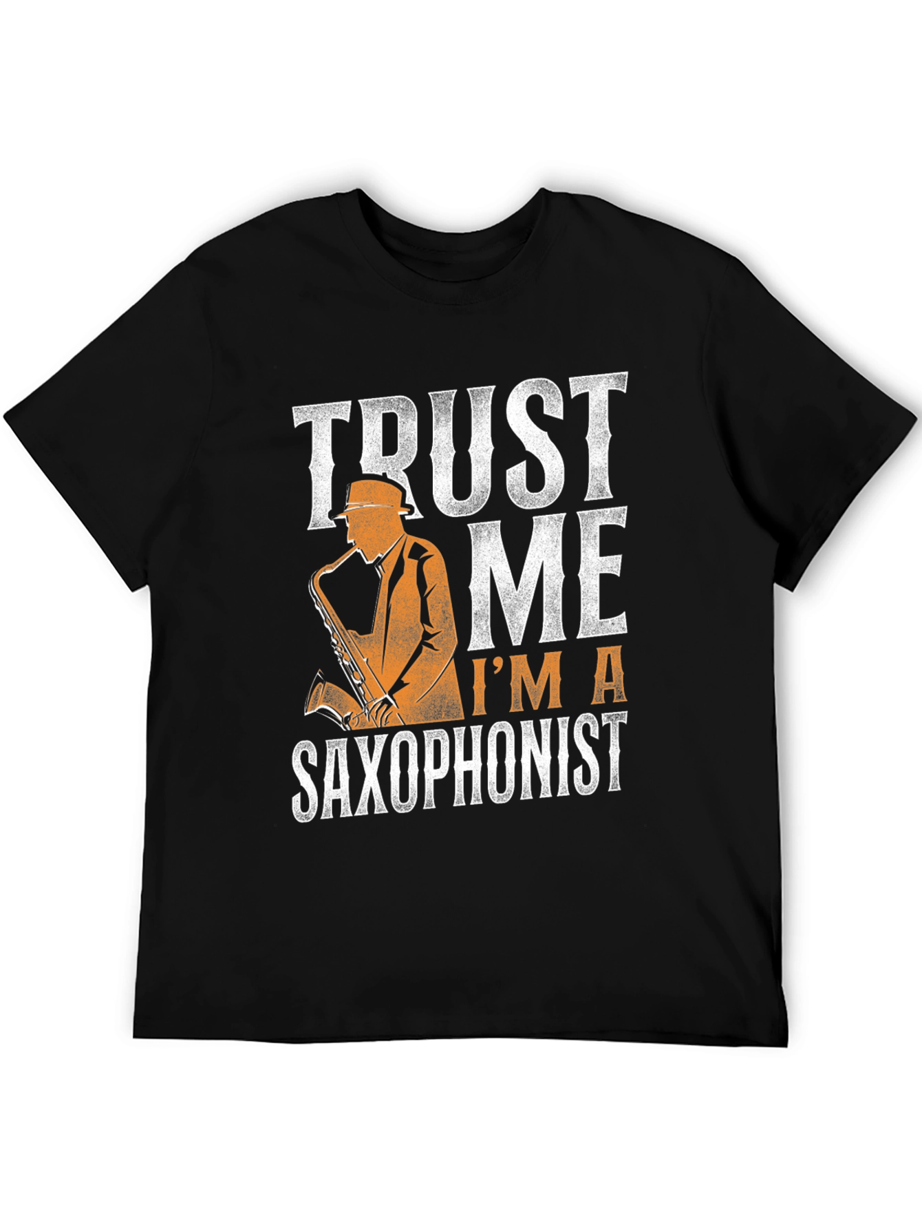 Trust Me Im A Saxophonist - Graphic T-Shirt