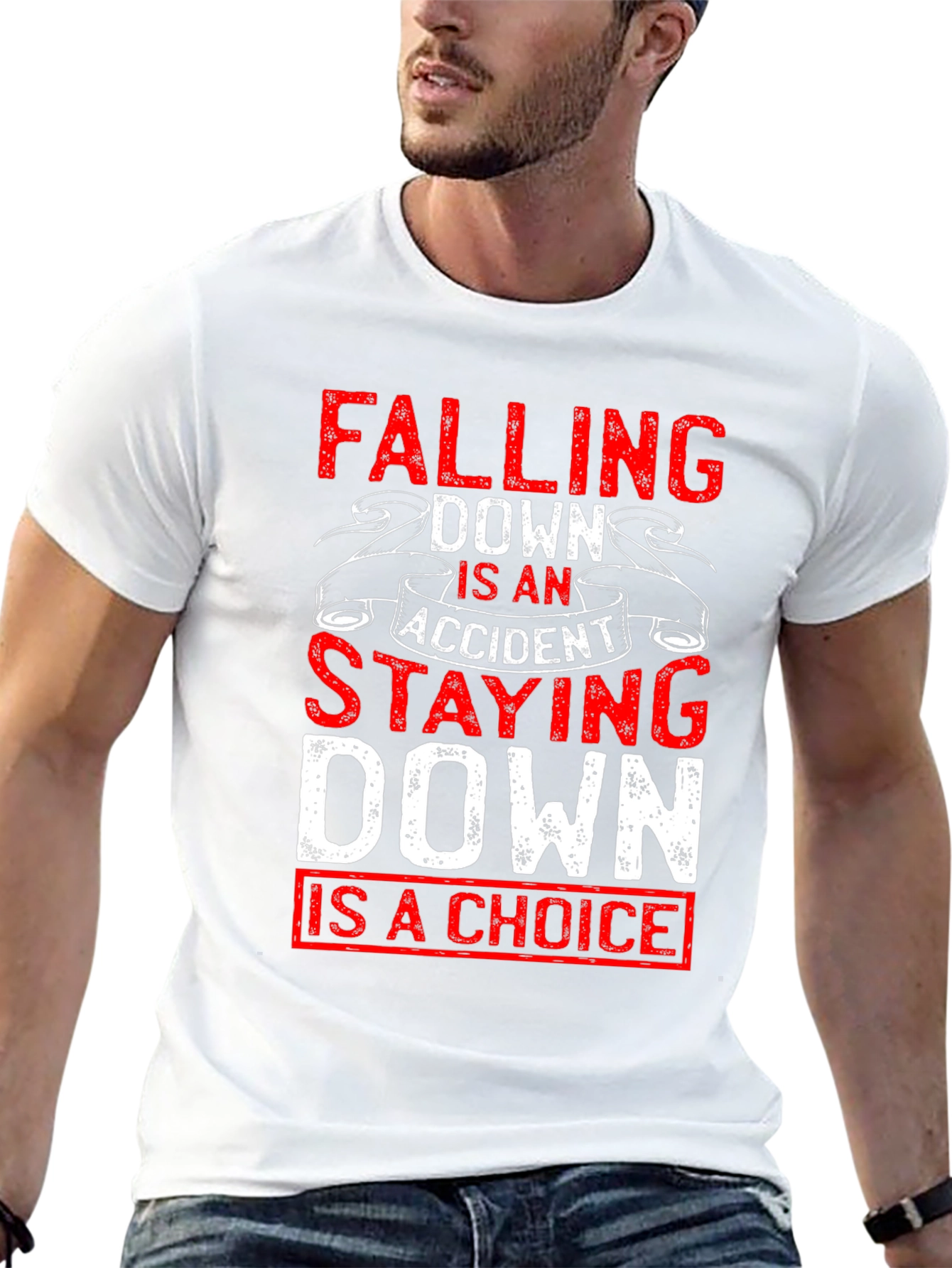 Motivational T-Shirt: Falling Down Staying Down Choice Tee