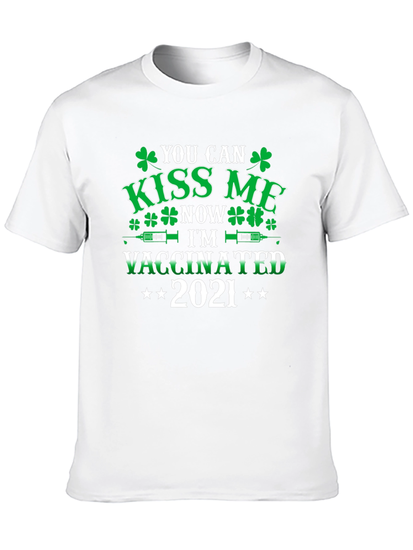 Kiss Me Now Vaccinated 2021 St. Patricks Day T-Shirt