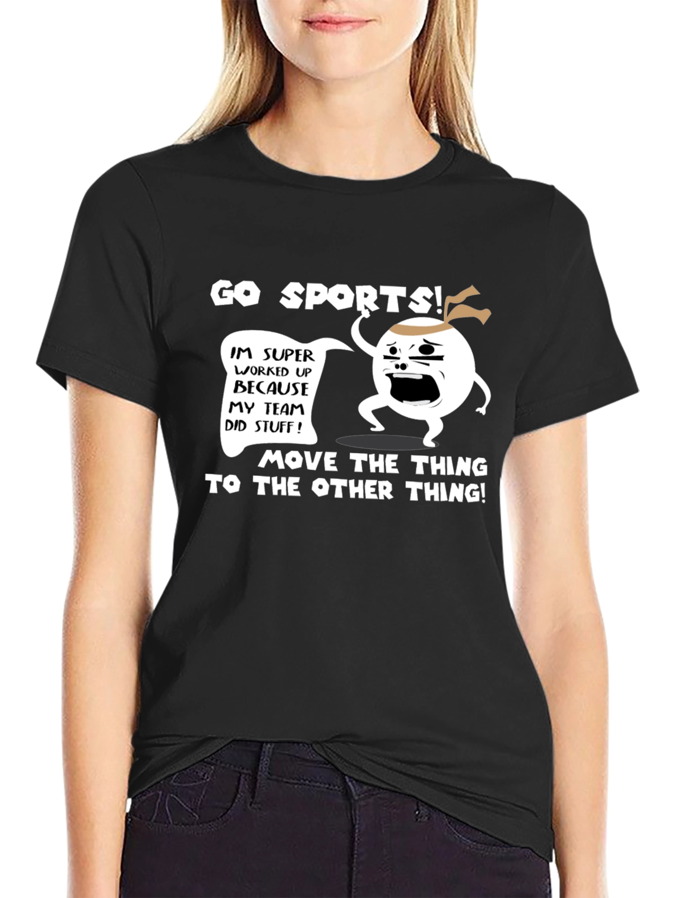 Go Sports! T-Shirt - Funny Team Fan Apparel