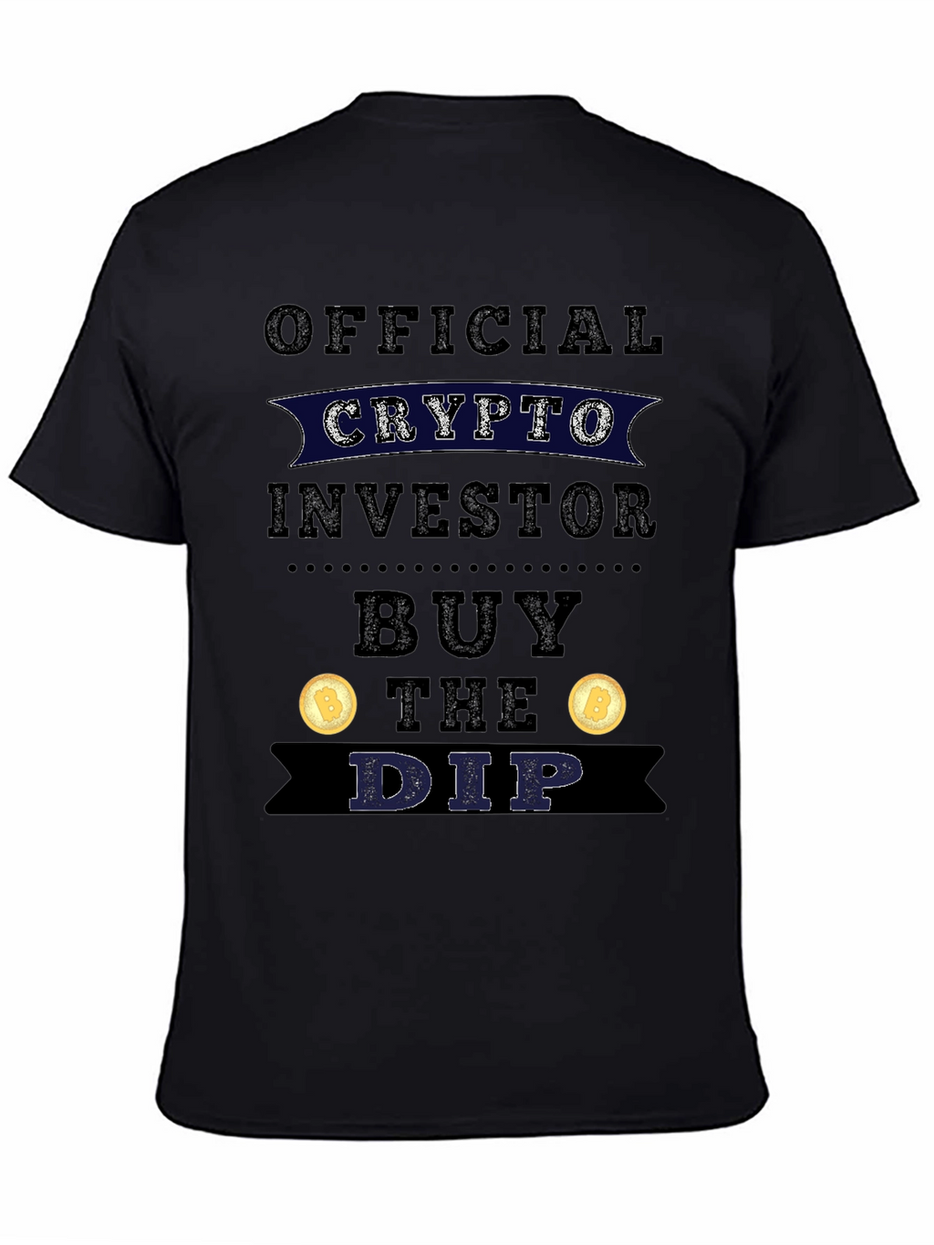 Crypto Investor Buy The Dip T-Shirt